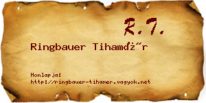 Ringbauer Tihamér névjegykártya